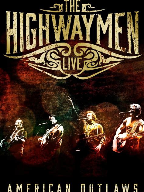 Prime Video: The Highwaymen - Live American Outlaws