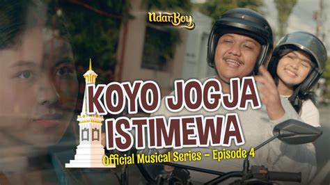 Ndarboy Genk - Koyo Jogja Istimewa (Official Video Musical Series) Eps 4 #AlbumCidroAsmoro ...