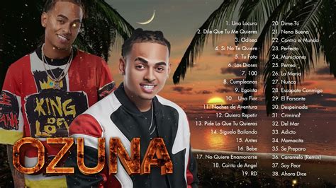 OZUNA GREATEST HITS FULL ALBUM - BEST SONGS OF OZUNA PLAYLIST 2022 ...