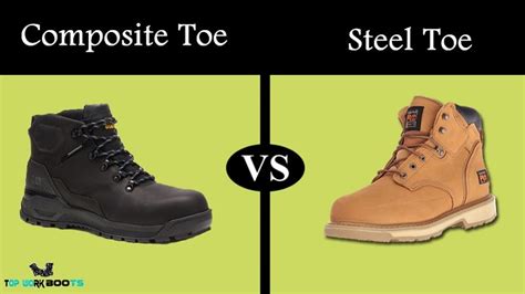 Composite Toe Vs Steel Toe