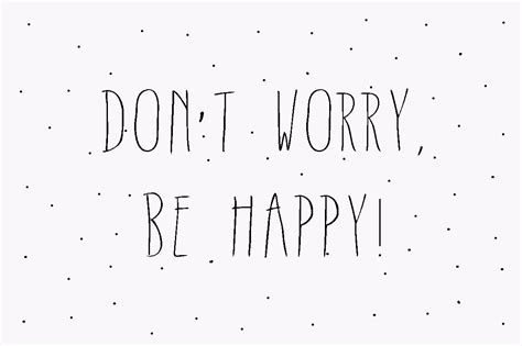 Dont Worry Be Happy Quotes Backgrounds. QuotesGram