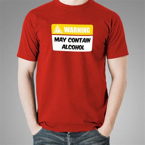 Warning May Contain Alcohol Funny Alcohol T-Shirt For Men – TEEZ.in