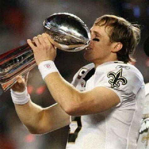 Saints Drew Brees holding the Super Bowl Trophy... I STILL BELIEVE!!! | Fantasy football league ...