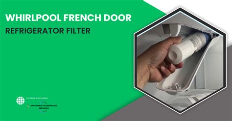 Whirlpool French Door Refrigerator Filter