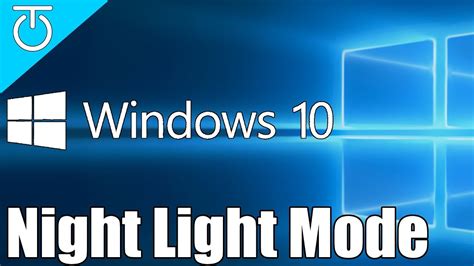 Windows 10 - Night Light Mode - Better for Your Eyes - #TechTip - YouTube