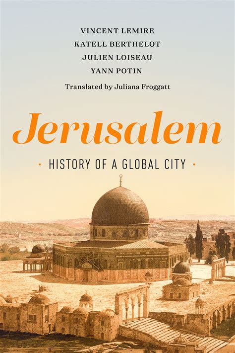 Jerusalem by Vincent Lemire, Katell Berthelot, Julien Loiseau, Yann ...