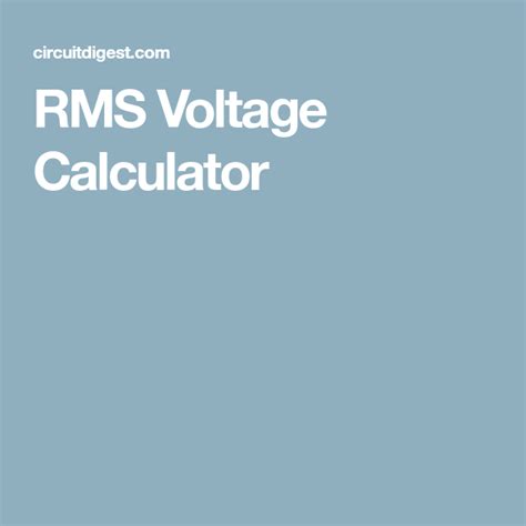 RMS Voltage Calculator | Calculator, Rms, Peak to peak