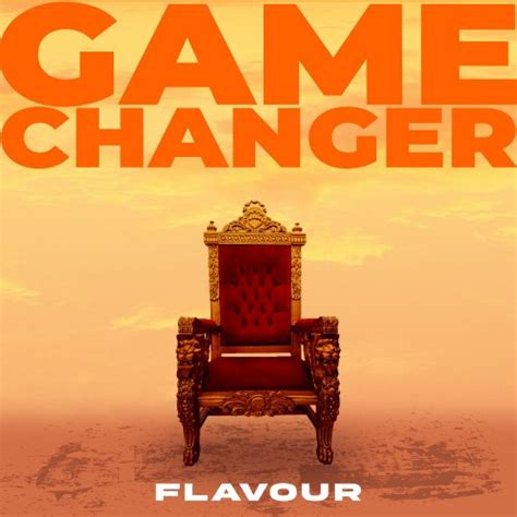 Flavour - Game Changer | Download Mp3 - Olagist