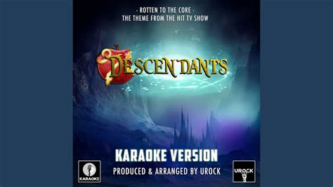 Rotten To The Core (From "Descendants") (Karaoke Version) - YouTube