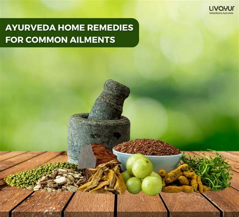 Ayurveda-Infused Home Remedies For Common Ailments - Livayur