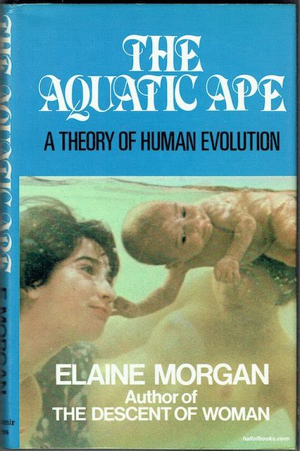 The Aquatic Ape: A Theory Of Human Evolution by Elaine Morgan: Very Good Hardback (1982) 1st ...