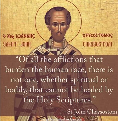 St John Chrysostom | John chrysostom, Saint quotes catholic, Early church fathers