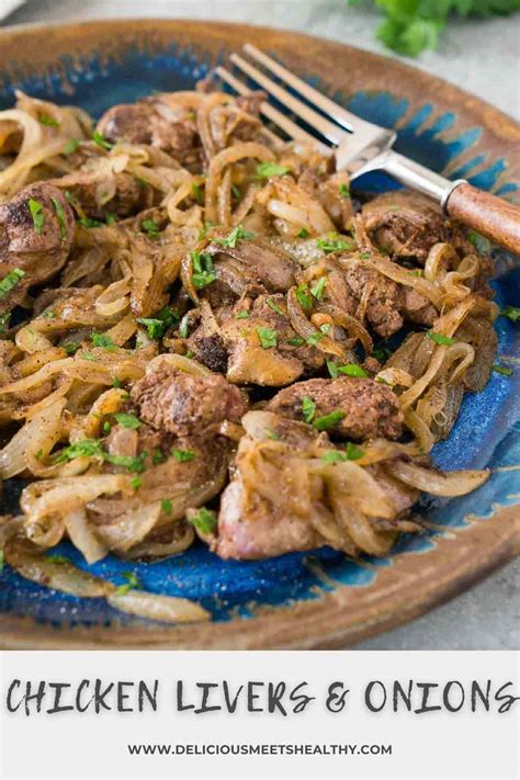 Chicken Liver and Onions (Tips for Tasty Recipe) - Delicious Meets Healthy