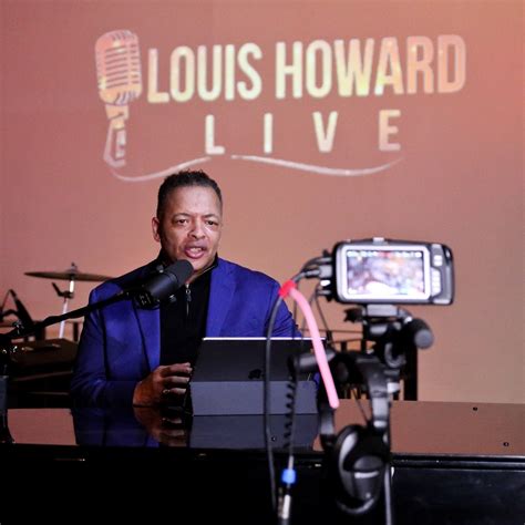 Louis Howard Live