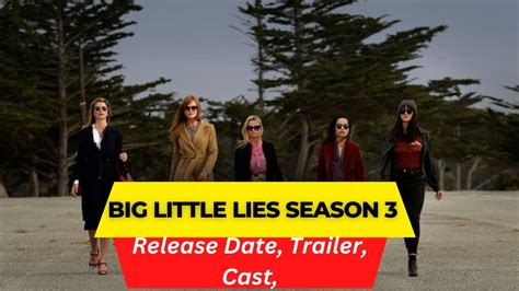 Big Little Lies Season 3 Release Date | Trailer | Cast | Expectation ...