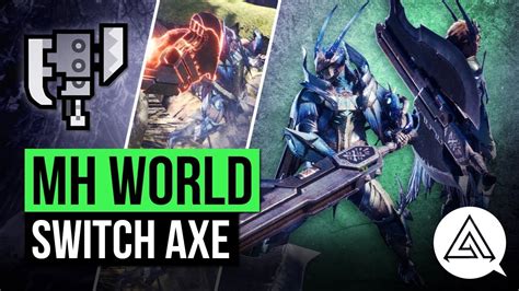 Monster Hunter World | New Switch Axe in Depth Gameplay - YouTube