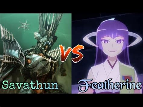 Savathun Vs Featherine VS BATTLE - YouTube