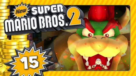 NEW SUPER MARIO BROS. 2 💰 #15: Final Boss Bowser Battle - YouTube