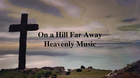 On a Hill Far Away - Christian Hymn song - YouTube