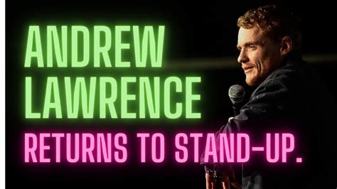 Andrew Lawrence returns to stand-up. - YouTube