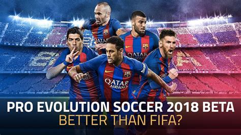 Pro Evolution Soccer 2018 Beta Impressions - YouTube