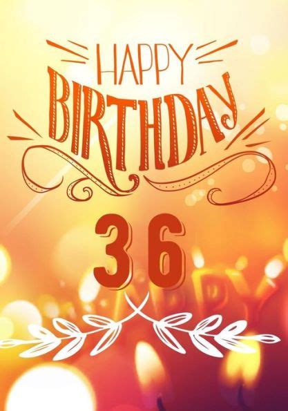 Happy Birthday 36: Birthday Books For Adults, Birthday Journal Notebook For 36 Ye… | Happy ...