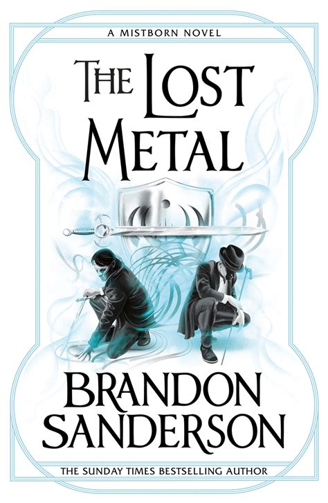 The Lost Metal by Brandon Sanderson | Gollancz - Bringing You News From Our World To Yours