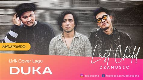 Duka - Last Child | Lirik Cover Lagu - YouTube