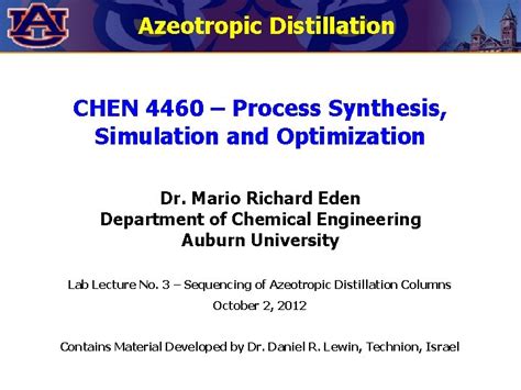 Azeotropic Distillation CHEN 4460 Process Synthesis Simulation and