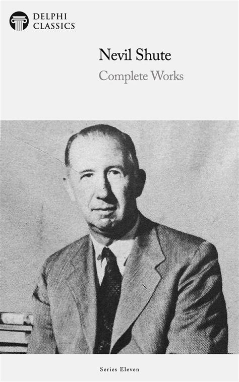 Nevil Shute: Complete Works by Nevil Shute | Goodreads