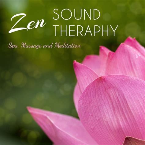 Zen Sound Therapy - 20 Oriental Healing Songs for Spa Centers, Massage and Meditation, Spa Music ...