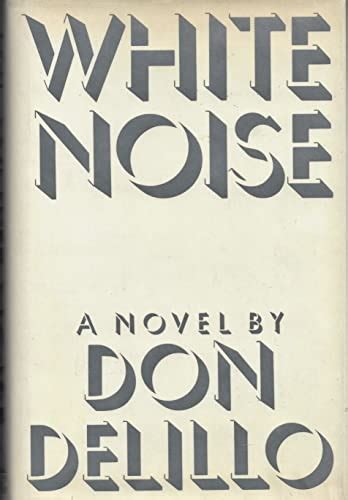 White Noise (9780670803736) by DeLillo, Don @ BookFinder.com