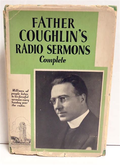 Father Coughlin's Radio Sermons Complete by Charles E Coughlin - Signed First Edition - 1931 ...