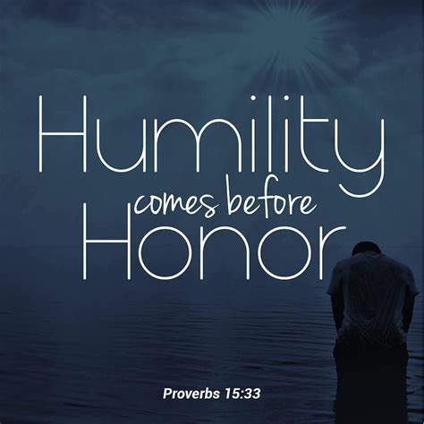 The fear of the Lord is instruction in wisdom and humility comes before honor… | Book of ...