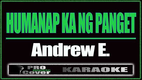 Humanap Ka Ng Panget - Andrew E. (KARAOKE) - YouTube