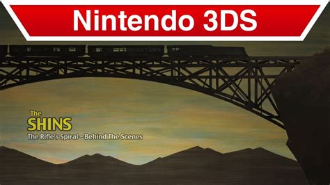 Nintendo 3DS - The Shins "The Rifle's Spiral" Behind The Scenes Video ...