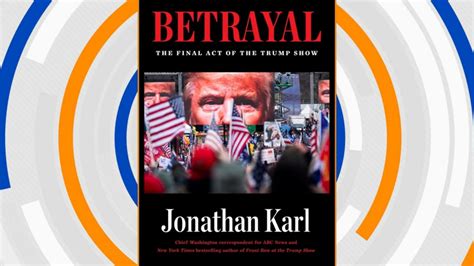 Jonathan Karl new book: ‘Betrayal’ - Good Morning America