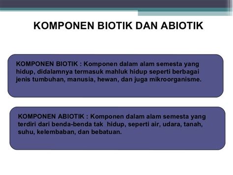 Ppt biotik abiotik