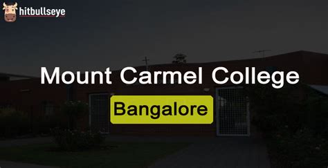 Mount Carmel College, Bangalore - Admissions, Courses, and Eligibility Criteria