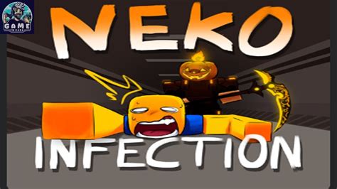 NEKO INFECTION - ROBLOX # GAMEPLAY - YouTube