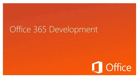 Office 365 Development PARTE 4: Introducción a las APIs de Office | Office 365 Development Spain ...