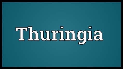 Thuringia Meaning - YouTube