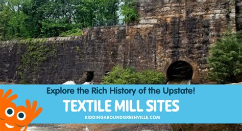 6 Historic Textile Mill Spots You Can Explore With Your Kids - ReportWire