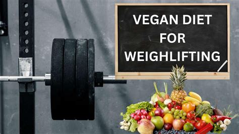 Fuel Your Workouts with Vegan Diet for Weightlifting