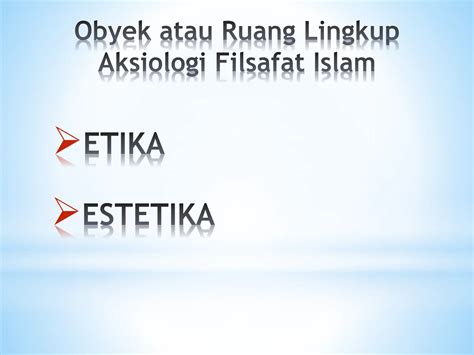 AKSIOLOGI PENDIDIKAN ISLAM DAN RUANG LINGKUPNYA .pptx