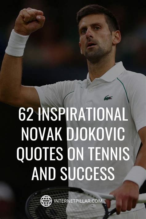 62 Inspirational Novak Djokovic Quotes on Tennis and Success - #quotes ...