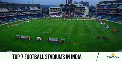 7 Best Football Stadiums In India For Soccer Lovers