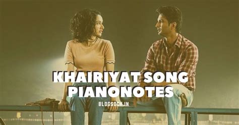 Khairiyat Song Piano Notes 😊|| Chhichhore || Blogsoch