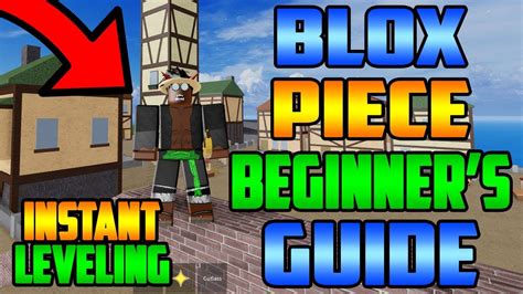 [NEW] BLOX PIECE BEGINNER'S GUIDE | INSTANT LEVELING FROM THE START | TIPS AND TRICKS! | BLOX PIECE