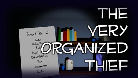 The Very Organized Thief! (Download Link) - YouTube